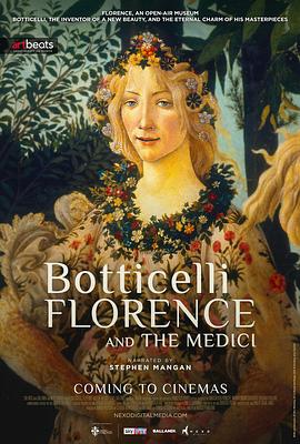 波提切利，佛罗伦萨和美第奇家族 Botticelli, Florence And The Medici