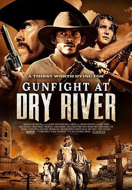 黄金传说一战 Gunfight at Dry River