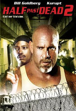 黑狱风云2 Half Past Dead 2