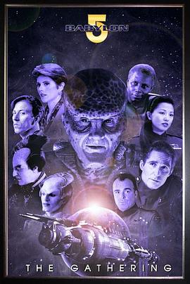 巴比伦5号：聚集 Babylon 5: The Gathering