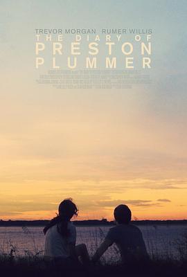 普雷斯顿·普拉默的日记 The Diary of Preston Plummer