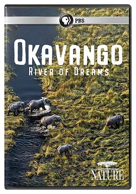 奥卡万戈：梦想之河 Okavango: River of Dreams