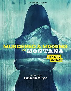 蒙大拿失踪谋杀案 Murdered and Missing in Montana