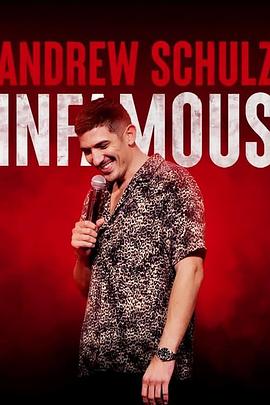 安德鲁·舒尔茨：臭名昭著 Andrew Schulz: Infamous