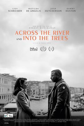 过河入林 Across the River and Into the Trees