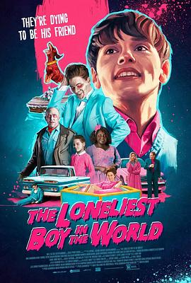 最孤独的男孩 The Loneliest Boy in the World