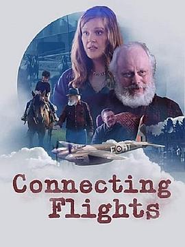 我的老爸是老兵 Connecting Flights