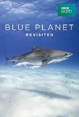 重访蓝色星球 Blue Planet Revisited