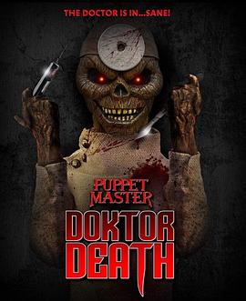 魔偶奇谭：死亡医生 Puppet Master: Doktor Death