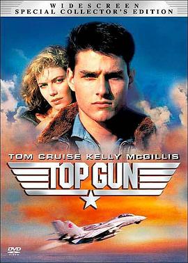 危险地带：《壮志凌云》制作纪录 Danger Zone: The Making of 'Top Gun'