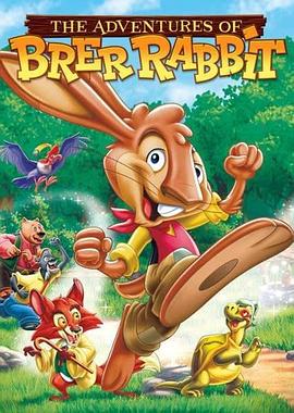 野兔大冒险 The Adventures of Brer Rabbit