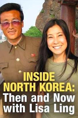 透视内幕：北韩今昔 Inside North Korea: Then & Now with Lisa Ling