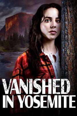 消失在优胜美地 Vanished in Yosemite