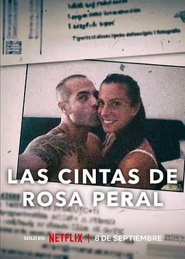 罗莎的自白 Las Cintas de Rosa Peral