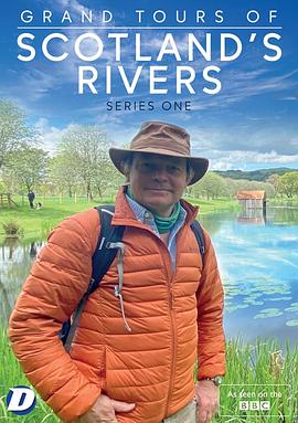 苏格兰川流深度游 第一季 Grand Tours of Scotland's Rivers Season 1