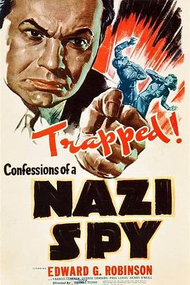 一个纳粹间谍的自白 Confessions of a Nazi Spy