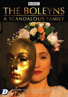 博林：绯闻家族 The Boleyns: A Scandalous Family