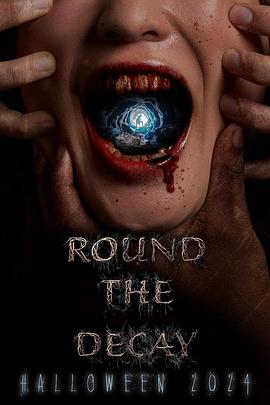 血腥腐朽 Round the Decay