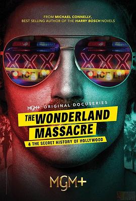 仙境谋杀案与好莱坞秘史 The Wonderland Murders and the Secret History of Hollywood
