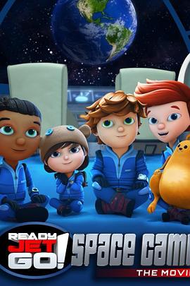 太空小子杰特之太空营地 Ready Jet Go! Space Camp