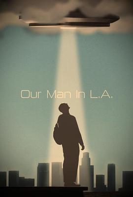 我们的洛杉矶人 Our Man In L.A.