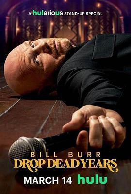 比尔·伯尔：丢掉死亡岁月 Bill Burr: Drop Dead Years
