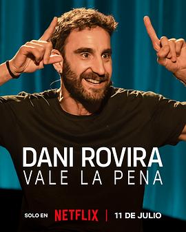 丹尼·罗维拉：还是值得 Dani Rovira: Vale la pena