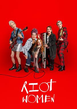 反叛女人 Riot Women