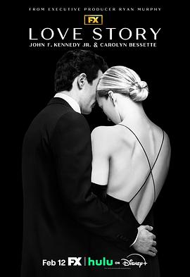 爱情故事：小约翰·肯尼迪与卡罗琳·贝塞特 Love Story: John F. Kennedy Jr. & Carolyn Bessette