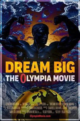 大有可为：奥林匹亚之路 Dream Big: The Olympia Movie
