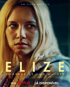 暗影伊莉丝 Elize: Sombras de uma Mulher
