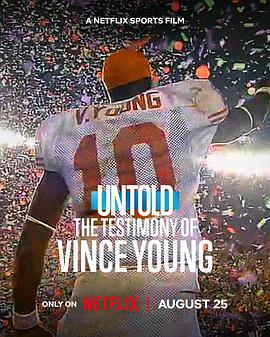 体坛秘史：文斯·扬的人生剖白 Untold: The Testimony of Vince Young
