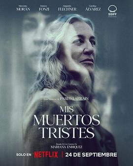 我悲伤的逝者们 Mis muertos tristes
