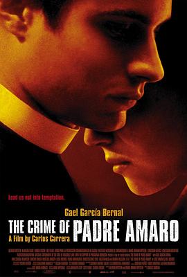 阿马罗神父的罪恶 El crimen del padre Amaro