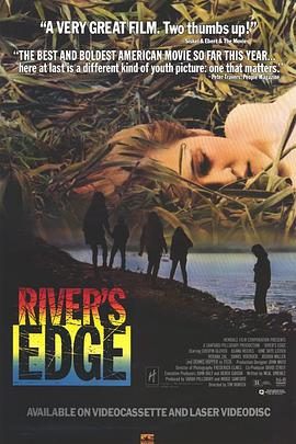 大河边缘 River's Edge
